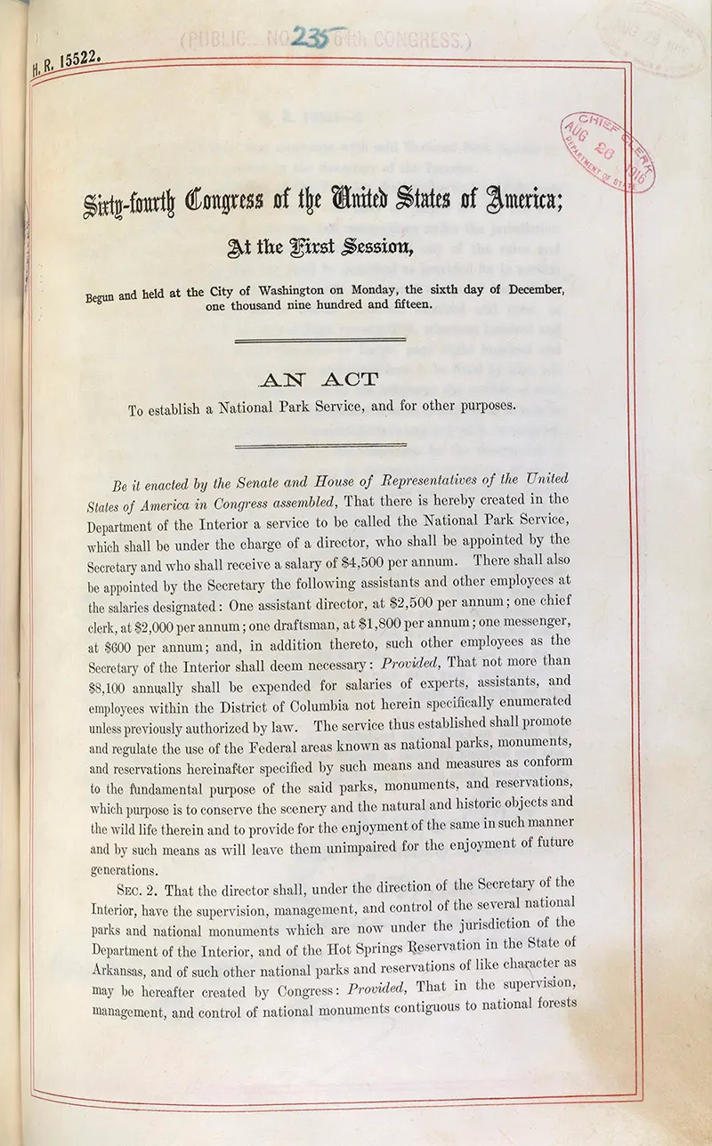The National Park Service Organic Act signed by President Woodrow Wilson on 25 August 1916