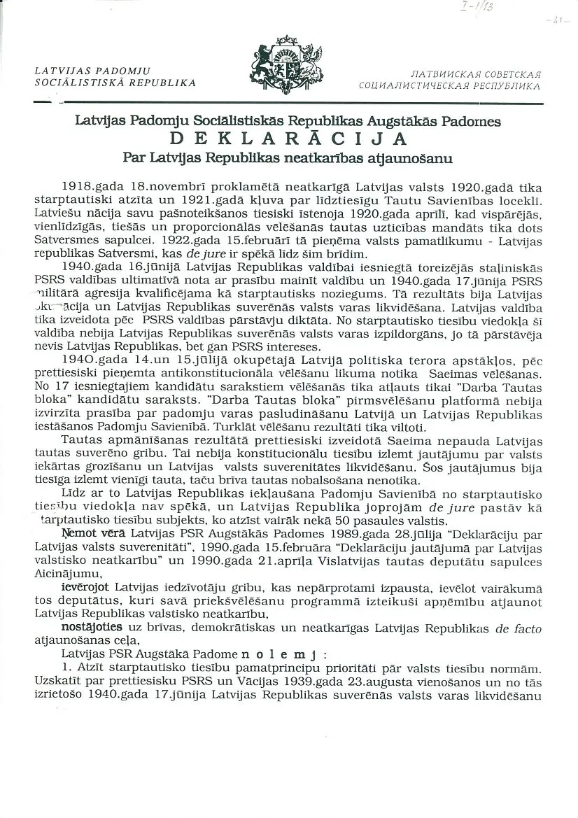 The declaration on the restoration of Latvia's independence, adopted on 4 May 1990.